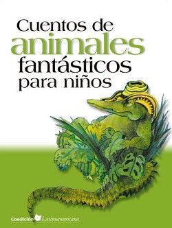 CUENTOS DE ANIMALES FANTSTICOS PARA NIOS