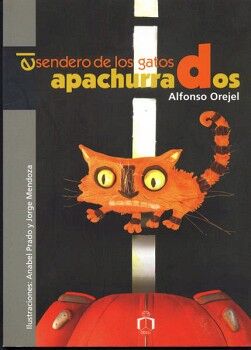 EL SENDERO DE LOS GATOS APACHURRADOS