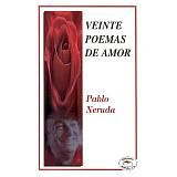 VEINTE POEMAS DE AMOR