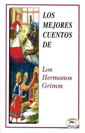 MEJORES CUENTOS DE LOS HERMANOS GRIMM, LOS