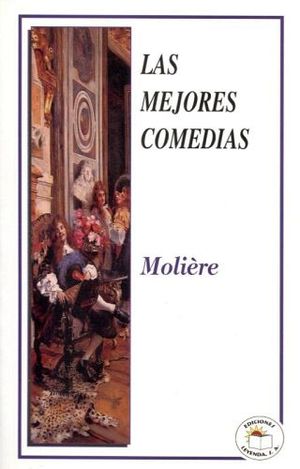 MEJORES COMEDIAS DE MOLIERE, LAS