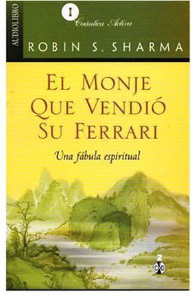 Monje Que Vendio Su Ferrari El Audiolibro Cuantica Activa