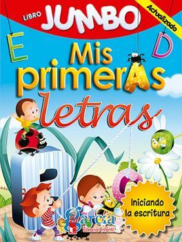 MIS PRIMERAS LETRAS PREESCOLAR (LIBRO DE LECTOESCRITURA) JUMBO