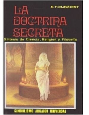 DOCTRINA SECRETA, LA (TOMO II) -SIMBOLISMO ARCAICO UNIVERSAL-