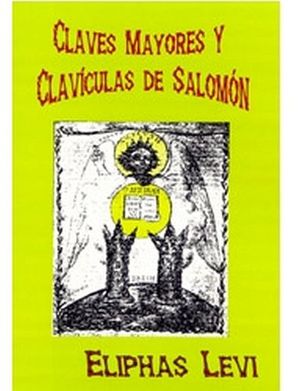 CLAVES MAYORES Y CLAVICULAS DE SALOMON