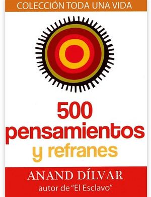 500 PENSAMIENTOS Y REFRANES