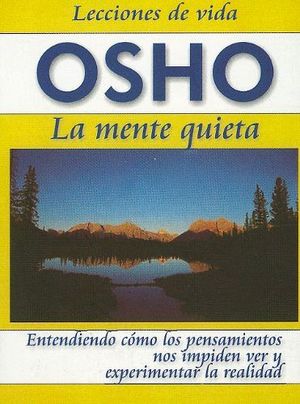 MENTE QUIETA, LA  (LECCIONES DE VIDA 9)