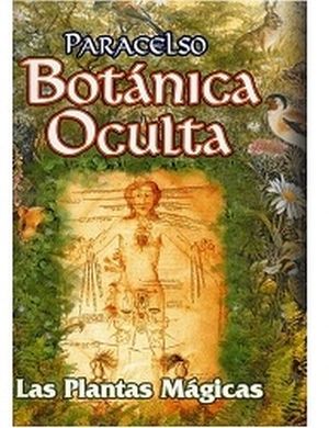 BOTNICA OCULTA -LAS PLANTAS MGICAS-