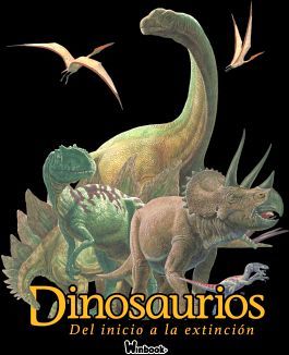 DINOSAURIOS -DEL INICIO A LA EXTINCION- C/CD  (EMPASTADO)