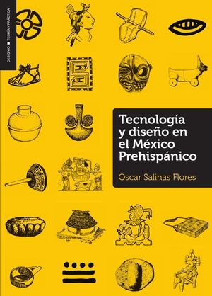 TECNOLOGA Y DISEO EN EL MXICO PREHISPNICO