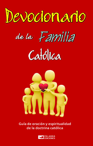 DEVOCIONARIO DE LA FAMILIA CATLICA