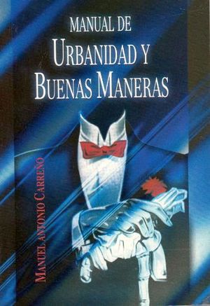 MANUAL DE URBANIDAD Y BUENAS MANERAS