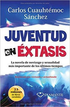 JUVENTUD EN XTASIS -EDICIN CORREGIDA Y ACTUALIZADA-