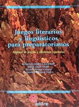 JUEGOS LITERARIOS Y LINGUISTICOS PARA PREPARATORIANOS