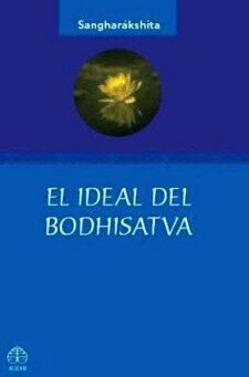 EL IDEAL DEL BODHISATVA