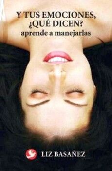 Y TUS EMOCIONES, QU DICEN?