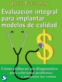 EVALUACIN INTEGRAL PARA IMPLANTAR MODELOS DE CALIDAD