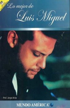 LO MEJOR DE LUIS MIGUEL