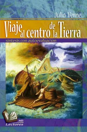 VIAJE AL CENTRO DE LA TIERRA -SINTESIS C/AUTOEVALUACION- (MAS LEC