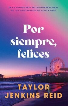 POR SIEMPRE, FELICES