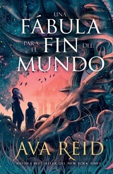 UNA FBULA PARA EL FIN DEL MUNDO