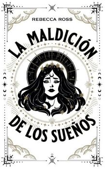 LA MALDICIN DE LOS SUEOS