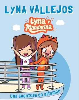 LYNA Y MANDARINA. UNA AVENTURA EN ALTAMAR
