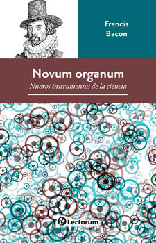 NOVUM ORGANUM -NUEVOS INSTRUMENTOS DE LA CIENCIA-