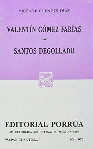 670 VALENTIN GOMEZ FARIAS SANTOS DEGOLLADO