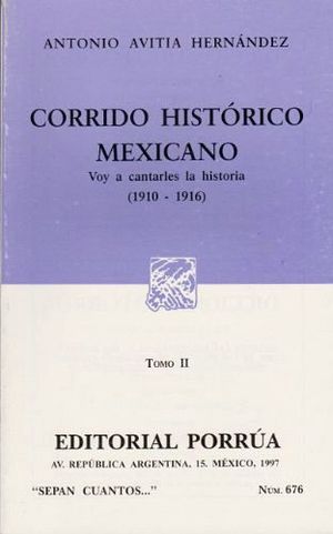 676 CORRIDO HISTORICO MEXICANO II 1910-1916