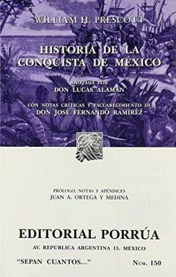 150 HISTORIA DE LA CONQUISTA DE MEXICO