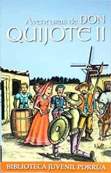 AVENTURAS DE DON QUIJOTE SEGUNDA PARTE