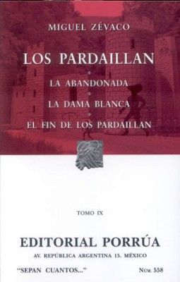 558 LOS PARDAILLAN IX         RUSTICO
