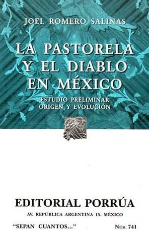 741 PASTORELA Y EL DIABLO EN MEXICO, LA