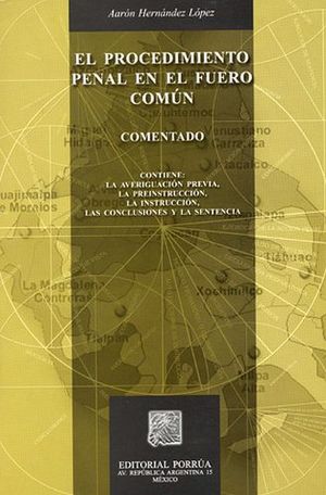 PROCEDIMIENTO PENAL EN EL FUERO COMUN (COMENTADO)