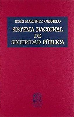 SISTEMA NACIONAL DE SEGURIDAD PUBLICA 2ED.