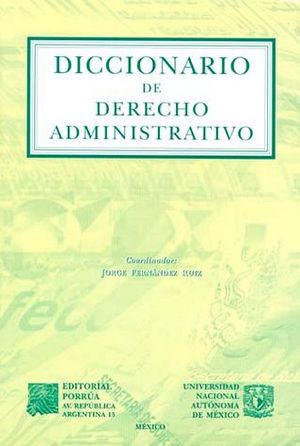 DICCIONARIO DE DERECHO ADMINISTRATIVO 2ED.