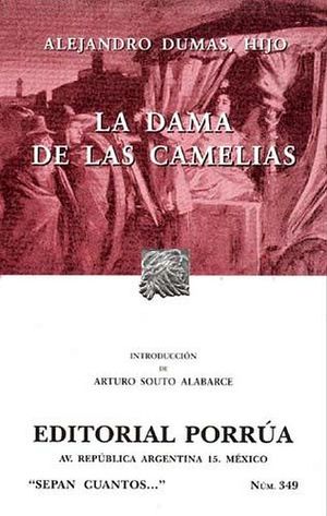 349 LA DAMA DE LAS CAMELIAS (COL.SEPAN CUANTOS)