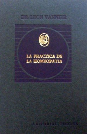 PRCTICA DE LA HOMEOPATA, LA 10ED.       (EMPASTADO)