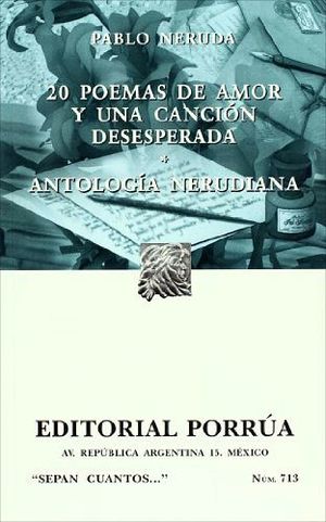 713 20 POEMAS DE AMOR Y UNA CANCION DESESPERADA