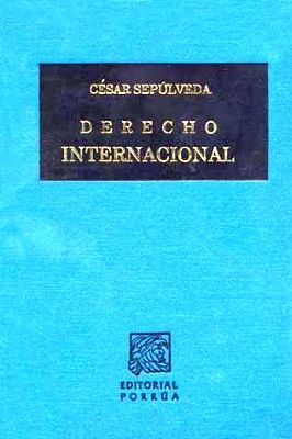 jurado sabio Torpe DERECHO INTERNACIONAL 26ED. (TELA). SEPÚLVEDA, CÉSAR.. 9789700767697