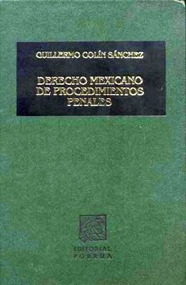DERECHO MEXICANO DE PROCEDIMIENTOS PENALES (TELA)