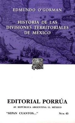 045 HISTORIA DE LAS DIVISIONES TERRITORIALES (COL.SEPAN CUANTOS)