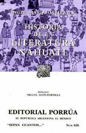 626 HISTORIA DE LA LITERATURA NAHUATL     (COL.SEPAN CUANTOS)