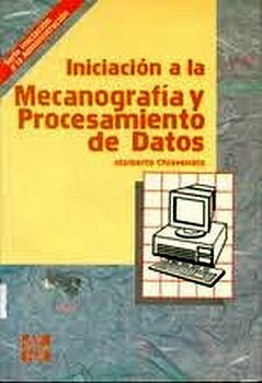 INICIACION A LA MECANOGRAFIA Y PROCESAMIENTO DE DATOS