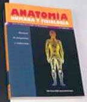 ANATOMIA Y FISIOLOGIA HUMANA 2ED.