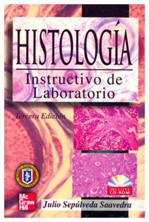 HISTOLOGIA (INSTRUCTIVO DE LABORATORIO) 3ED.