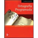 ORTOGRAFIA PROGRAMADA 4ED.