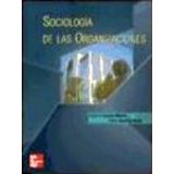 SOCIOLOGIA DE LAS ORGANIZACIONES