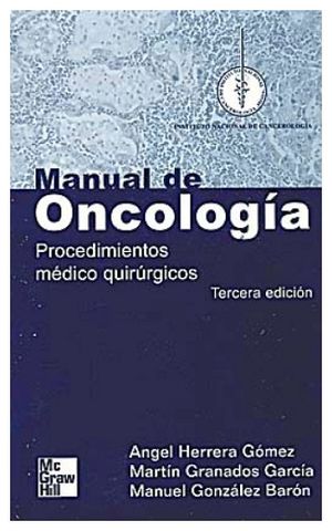 MANUAL DE ONCOLOGIA 3ED. (PROCEDIMIENTOS MEDICOQUIRURGICOS)